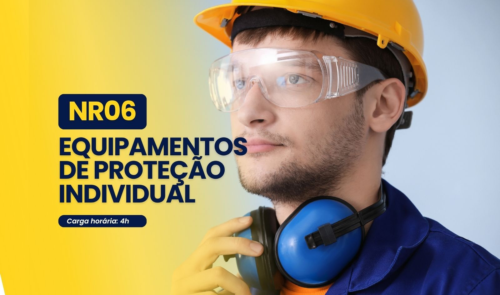 NR06 - Equipamentos de Proteção Individual 